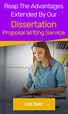 Reap the advantages extended by our Dissertation Proposal Writing Service